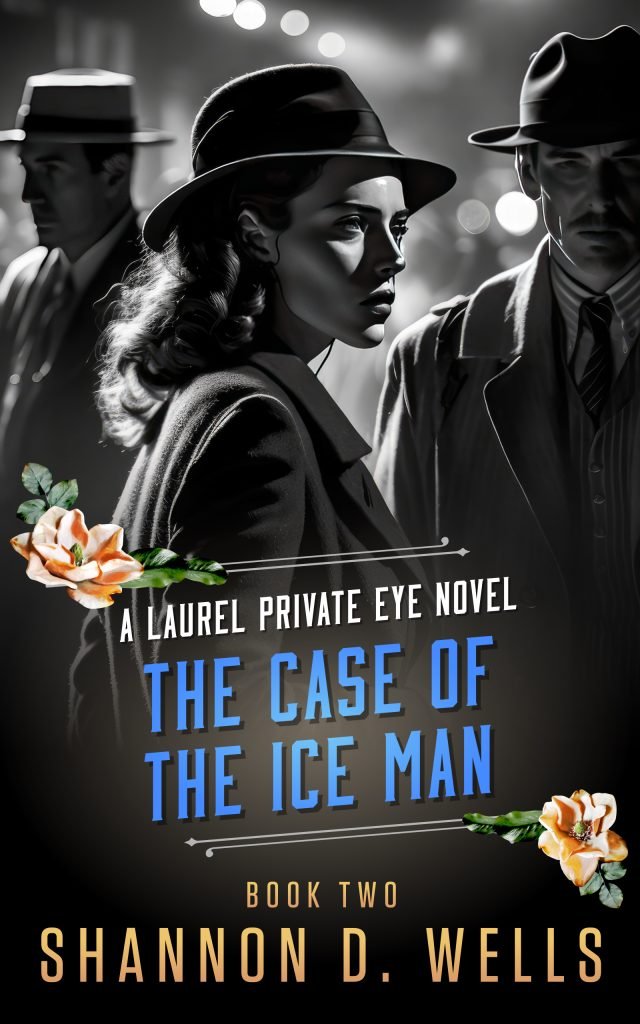 The Case of the Ice Man the Second Laurel Private Eye Novel